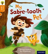 bokomslag Oxford Reading Tree Story Sparks: Oxford Level 6: My Sabre-tooth Pet