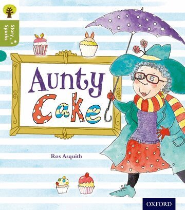 Ros Asquith - Oxford Reading Tree Story Sparks: Oxford Level 7: Aunty Cake, Häftad