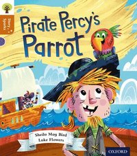 bokomslag Oxford Reading Tree Story Sparks: Oxford Level 8: Pirate Percy's Parrot