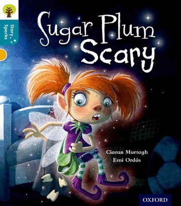 Ciaran Murtagh - Oxford Reading Tree Story Sparks: Oxford Level 9: Sugar Plum Scary, Häftad