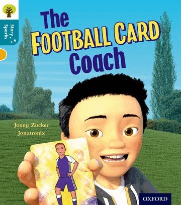 Jonny Zucker - Oxford Reading Tree Story Sparks: Oxford Level 9: The Football Card Coach, Häftad