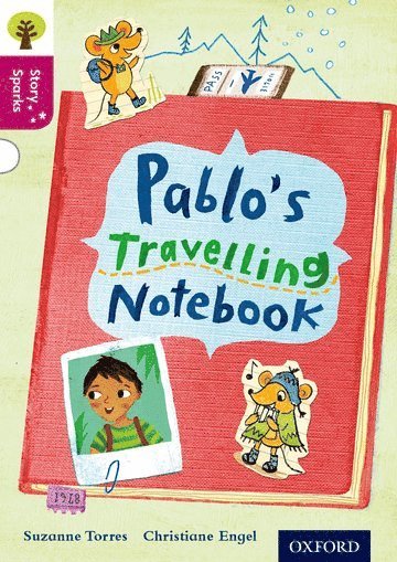 Cheryl Palin - Oxford Reading Tree Story Sparks: Oxford Level 10: Pablo's Travelling Notebook, Häftad