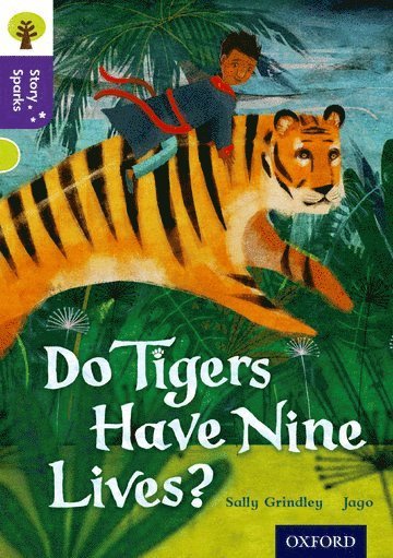 Oxford Reading Tree Story Sparks: Oxford Level 11: Do Tigers Have Nine Lives? 1