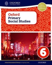 bokomslag Oxford Primary Social Studies Student Book 6