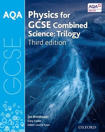 AQA GCSE Physics for Combined Science (Trilogy) Student Book 1