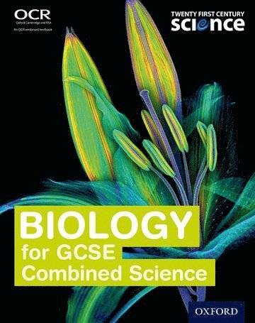 Neil Ingram, Alistair Moore, Gary Skinner, Mark Winterbottom - Twenty First Century Science: Biology for GCSE Combined Science Student Book, Häftad