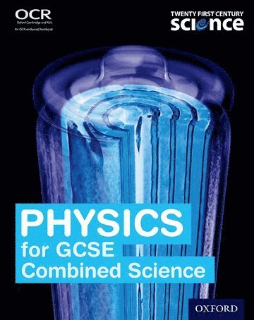 Twenty First Century Science: Physics for GCSE Combined Science Student Book 1