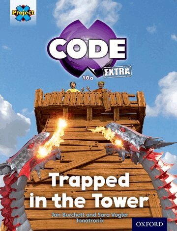 Jan Burchett, Sara Vogler - Project X CODE Extra: Light Blue Book Band, Oxford Level 4: Dragon Quest: Trapped in the Tower, Häftad