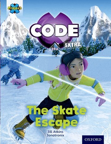 Jill Atkins - Project X CODE Extra: Orange Book Band, Oxford Level 6: Big Freeze: The Skate Escape, Häftad