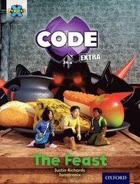 bokomslag Project X CODE Extra: Turquoise Book Band, Oxford Level 7: Castle Kingdom: The Feast