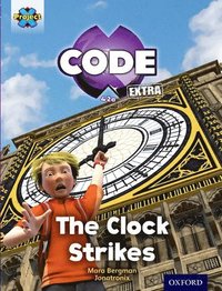 bokomslag Project X CODE Extra: Purple Book Band, Oxford Level 8: Wonders of the World: The Clock Strikes