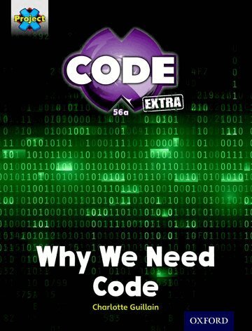 Charlotte Guillain - Project X CODE Extra: Gold Book Band, Oxford Level 9: CODE Control: Why We Need Code, Häftad