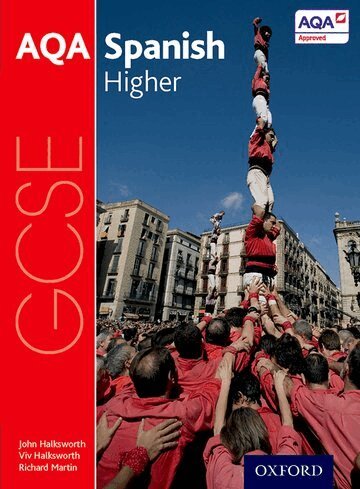 John Halksworth, Viv Halksworth, Richard Martin - AQA GCSE Spanish: Higher Student Book, Häftad