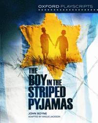 bokomslag Oxford Playscripts: The Boy in the Striped Pyjamas