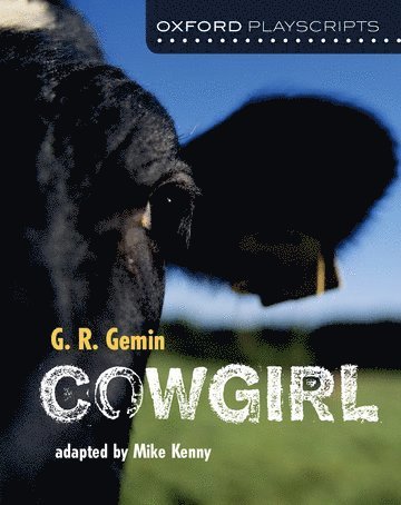 Oxford Playscripts: Cowgirl 1