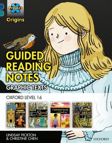 Lindsay Pickton, Christine Chen - Project X Origins Graphic Texts: Dark Blue Book Band, Oxford Level 16: Guided Reading Notes, Häftad