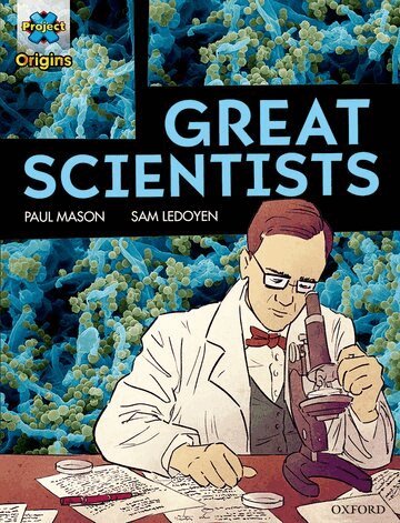 Paul Mason - Project X Origins Graphic Texts: Dark Red Book Band, Oxford Level 18: Great Scientists, Häftad
