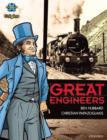 Project X Origins Graphic Texts: Dark Red+ Book Band, Oxford Level 19: Great Engineers 1