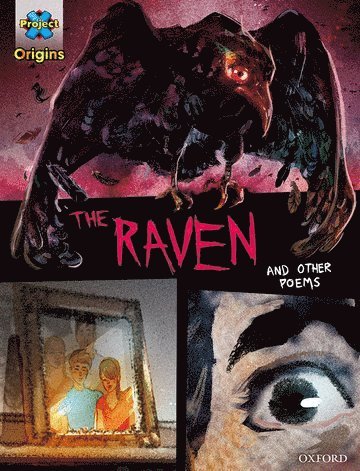 Project X Origins Graphic Texts: Dark Red+ Book Band, Oxford Level 19: The Raven and other poems, Häftad