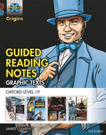 Project X Origins Graphic Texts: Dark Red+ Book Band, Oxford Level 19: Guided Reading Notes 1