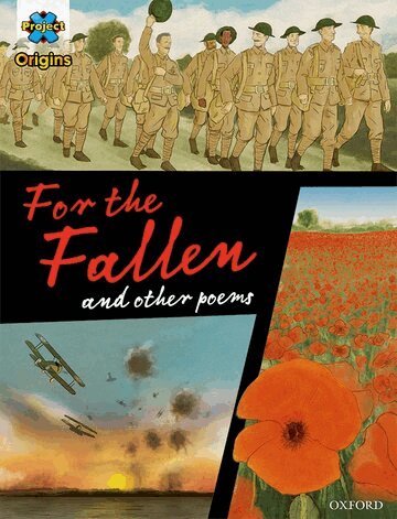 Project X Origins Graphic Texts: Dark Red+ Book Band, Oxford Level 20: For the Fallen and other poems, Häftad
