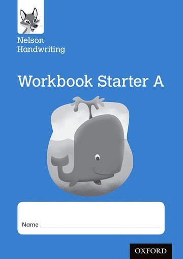 Nelson Handwriting: Reception/Primary 1: Starter A Workbook (pack of 10) 1