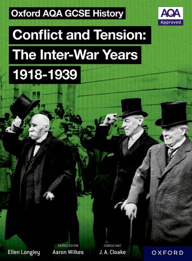 Aaron Wilkes, Ellen Longley - Oxford AQA History for GCSE: Conflict and Tension: The Inter-War Years 1918-1939, Häftad