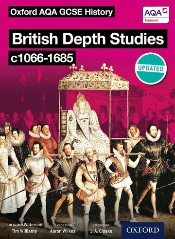 Tim Williams, Lorraine Waterson - Oxford AQA History for GCSE: British Depth Studies c1066-1685 (Norman, Medieval, Elizabethan and Restoration England), Häftad