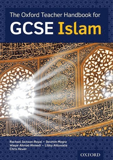 bokomslag The Oxford Teacher Handbook for GCSE Islam