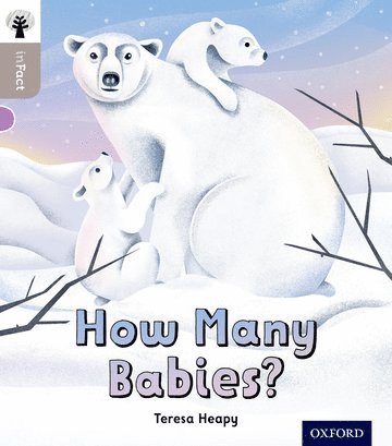 Oxford Reading Tree inFact: Oxford Level 1: How Many Babies? 1