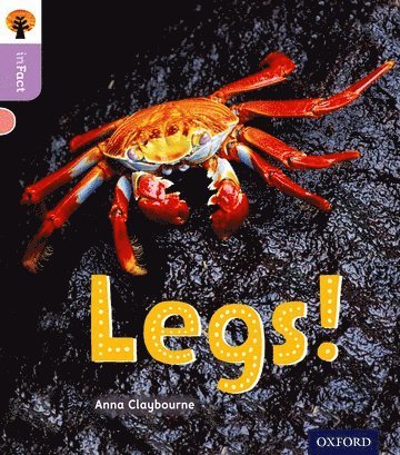 bokomslag Oxford Reading Tree inFact: Oxford Level 1+: Legs!