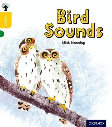 Mick Manning, Brita Granström - Oxford Reading Tree inFact: Oxford Level 5: Bird Sounds, Häftad