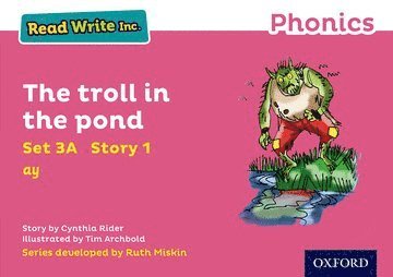 Cynthia Rider - Read Write Inc. Phonics: The troll in the pond (Pink Set 3A Storybook 1), Häftad