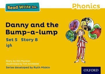 Read Write Inc. Phonics: Danny and the Bump-a-lump (Yellow Set 5 Storybook 8) 1