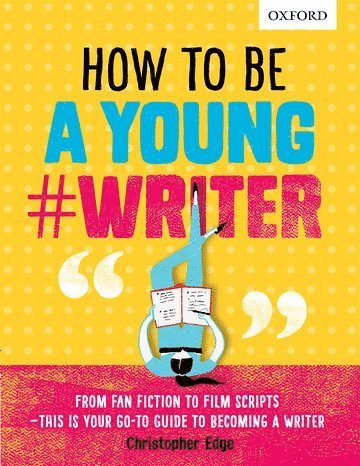 How To Be A Young #Writer 1