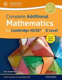 bokomslag Complete Additional Mathematics for Cambridge IGCSE & O Level