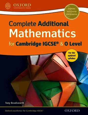 Complete Additional Mathematics for Cambridge IGCSE® & O Level