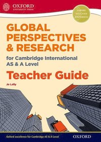 bokomslag Global Perspectives for Cambridge International AS & A Level Teacher Guide