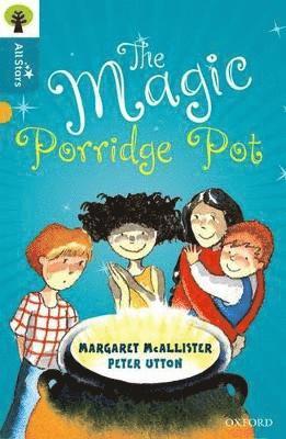 McAllister, Utton, Sage - Oxford Reading Tree All Stars: Oxford Level 9 The Magic Porridge Pot, Häftad