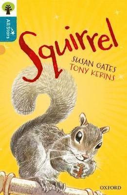 Gates, Kerins, Sage - Oxford Reading Tree All Stars: Oxford Level 9 Squirrel, Häftad