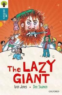 bokomslag Oxford Reading Tree All Stars: Oxford Level 9 The Lazy Giant