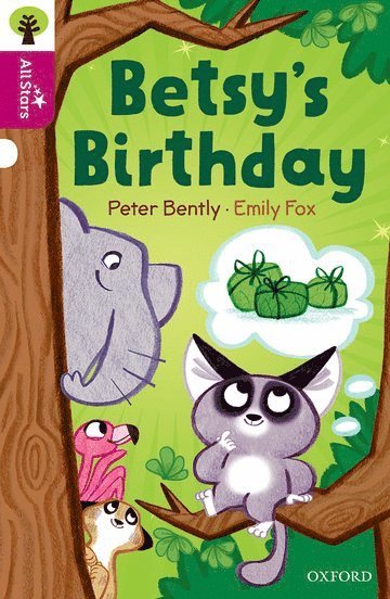 Peter Bently - Oxford Reading Tree All Stars: Oxford Level 10: Betsy's Birthday, Häftad
