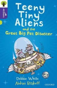 bokomslag Oxford Reading Tree All Stars: Oxford Level 11: Teeny Tiny Aliens and the Great Big Pet Disaster