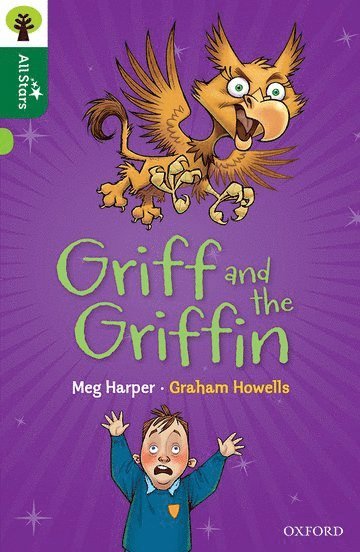 Meg Harper - Oxford Reading Tree All Stars: Oxford Level 12        : Griff and the Griffin, Häftad