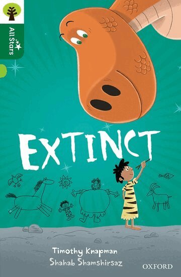 Timothy Knapman - Oxford Reading Tree All Stars: Oxford Level 12        : Extinct, Häftad