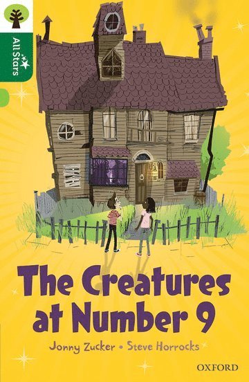 Oxford Reading Tree All Stars: Oxford Level 12        : The Creatures at Number 9