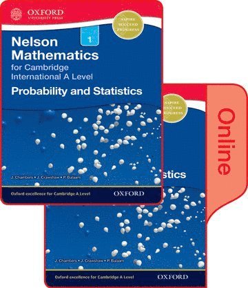 Nelson Probability and Statistics 1 for Cambridge International A Level Print and Online Student Book Pack 1