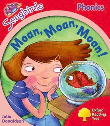 bokomslag Oxford Reading Tree Songbirds Phonics: Level 4: Moan, Moan, Moan!