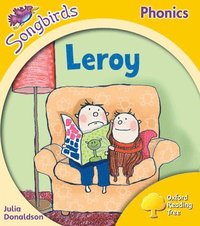 bokomslag Oxford Reading Tree Songbirds Phonics: Level 5: Leroy