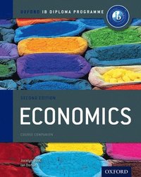 bokomslag Oxford IB Diploma Programme: Economics Course Companion